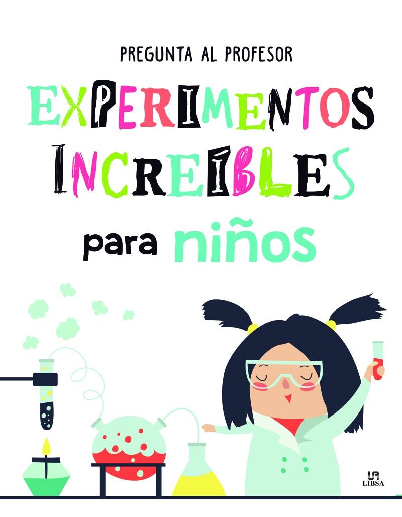 EXPERIMENTOS INCREIBLES PARA NIÑOS | 9788466237208 | PENALVA COMENDADOR, NURIA