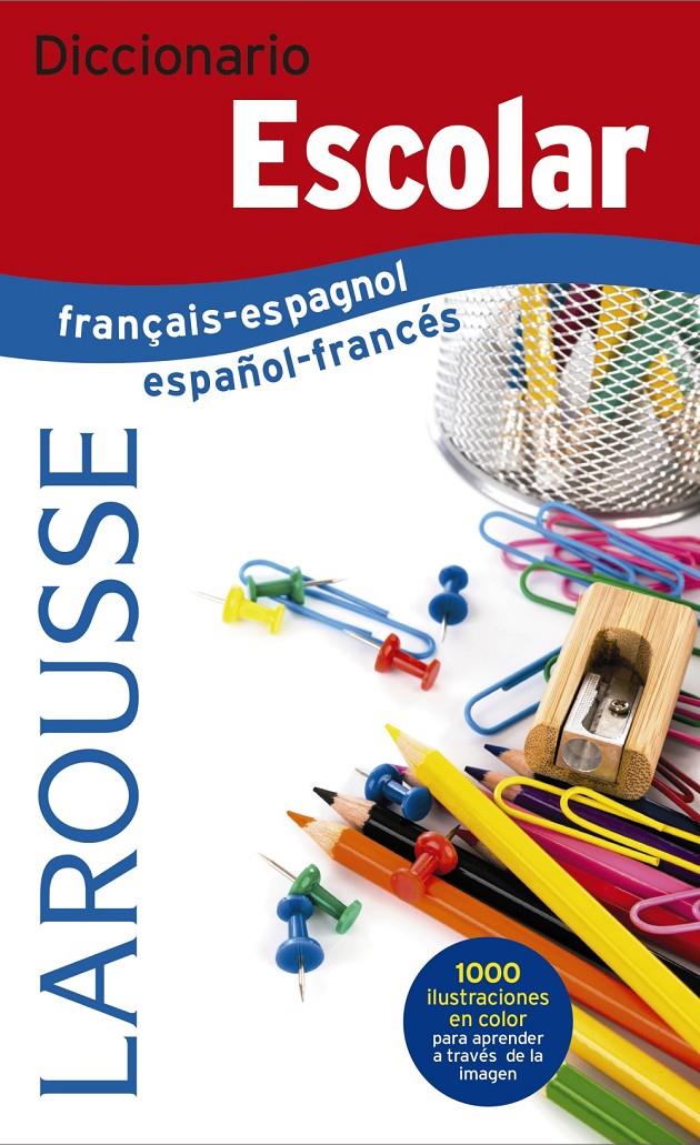 DICCIONARIO ESCOLAR ESPAÑOL FRANCES | 9788416984299 | LAROUSSE EDITORIAL