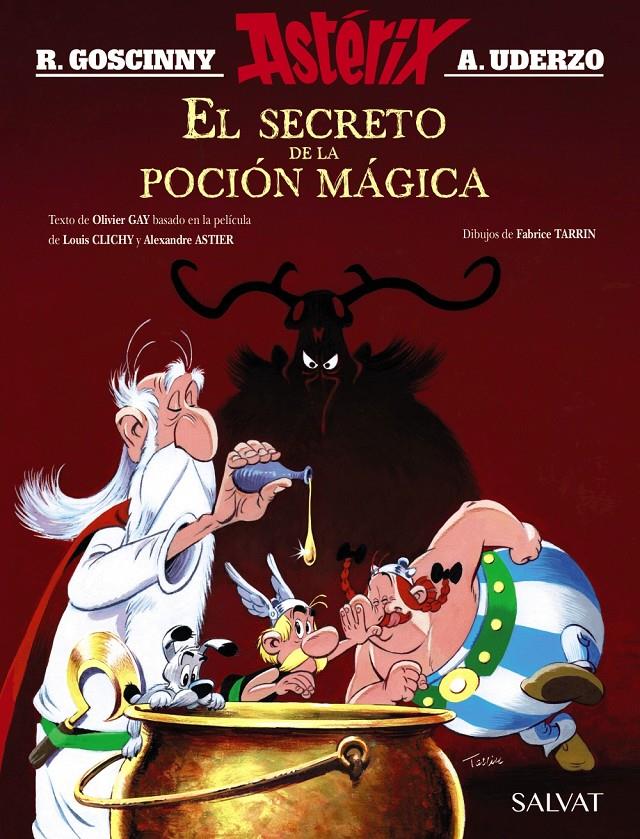 SECRETO DE LA POCION MAGICA EL ALBUM DE LA PELICULA, EL  | 9788469626160 | GOSCINNY, RENE / GAY, OLIVIER