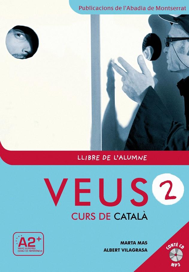 VEUS CURS DE CATALA LLIBRE DE L'ALUMNE NIVELL 2 | 9788498831795 | MAS PRATS, MARTA / VILAGRASA GRANDIA, ALBERT