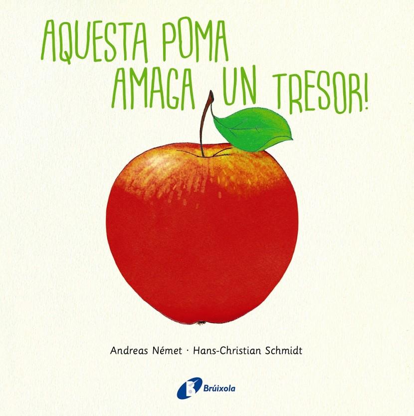 AQUESTA POMA AMAGA UN TRESOR | 9788499069340 | SCHMIDT, HANS-CHRISTIAN