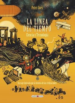 LINEA DEL TIEMPO. CIENCIA Y TECNOLOGIA, LA | 9788417708948 | GOES, PETER