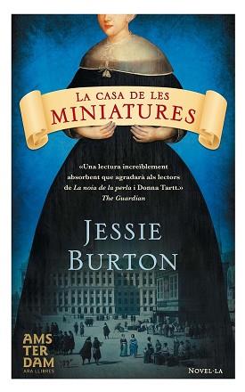 CASA DE LES MINIATURES, LA  | 9788415645535 | BURTON,  JESSIE