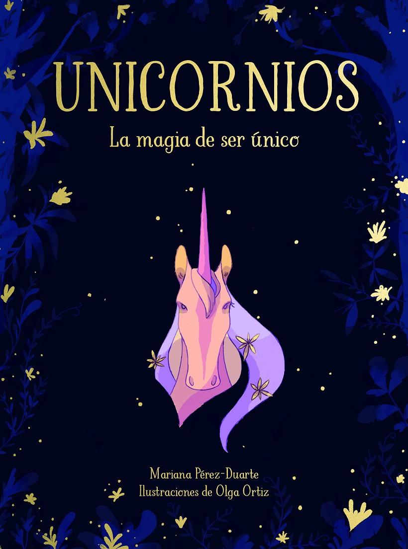 UNICORNIOS LA MAGIA DE SER UNICO | 9788417424268 | PEREZ-DUARTE, MARIANA