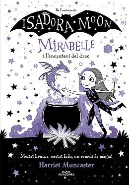 MIRABELLE I L´ENCANTERI DEL DRAC (MIRABELLE) | 9788420452999 | MUNCASTER, HARRIET