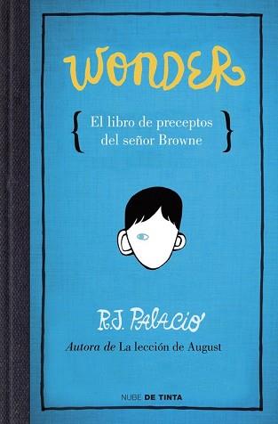 WONDER  EL LIBRO DE PRECEPTOS DEL SEÑOR BROWNE | 9788415594376 | PALACIO, R J 