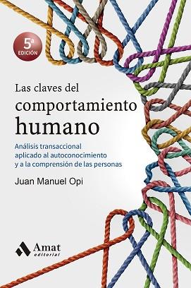 CLAVES DEL COMPORTAMIENTO HUMANO,LAS | 9788418114090 | OPI LECINA, JUAN MANUEL