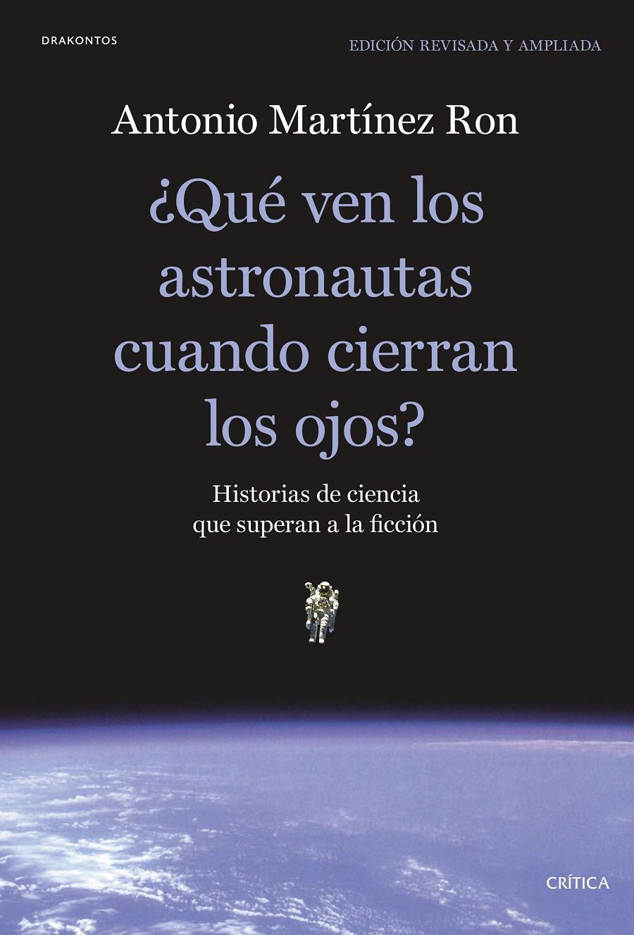 QUE VEN LOS ASTRONAUTAS CUANDO CIERRAN LOS OJOS | 9788491991397 | MARTINEZ RON, ANTONIO