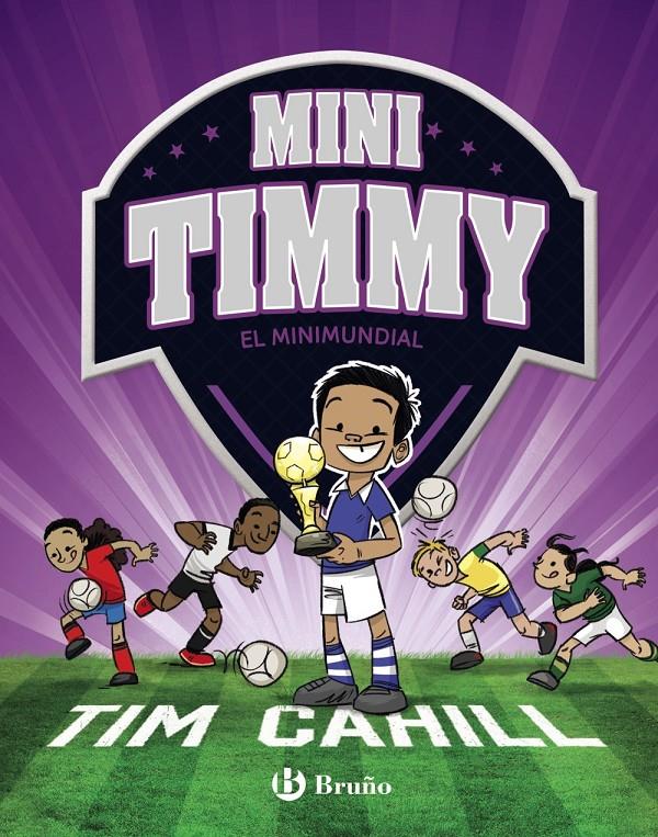 MINIMUNDIAL, EL (MINI TIMMY) | 9788469624630 | CAHILL, TIM