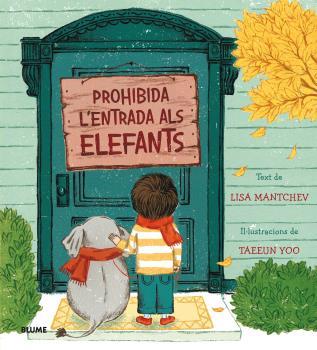 PROHIBIDA L´ENTRADA ALS ELEFANTS | 9788498019421 | MANTCHEV, LISA/ YOO, TAEEUN