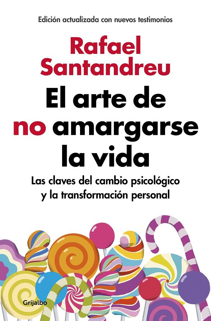 ARTE DE NO AMARGARSE LA VIDA   (EDICIÓN AMPLIADA Y ACTUALIZADA) | 9788425355868 | SANTANDREU, RAFAEL