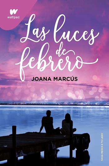 LUCES DE FEBRERO, LAS  (MESES A TU LADO 4) | 9788419421135 | MARCUS, JOANA