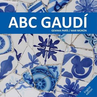 ABC GAUDI REF.0G1556 | 9788425228537 | MORON VELASCO, MAR 