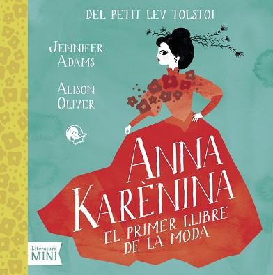 ANNA KARENINA EL PRIMER LLIBRE DE LA MODA CC1412 | 9788494276682 | ADAMS, JENNIFER