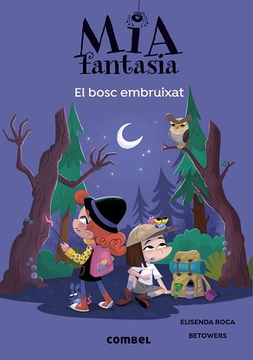 BOSC EMBRUIXAT, MIA FANTASIA  EL  | 9788491019978 | ROCA, ELISENDA