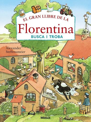 GRAN LLIBRE DE LA FLORENTINA BUSCA I TROBA, EL  | 9788448941147 | STEFFENSMEIER, ALEXANDER