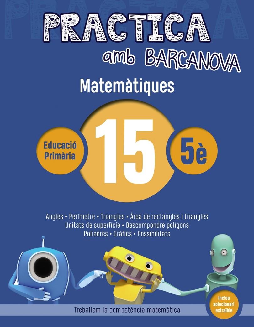 PRACTICA AMB BARCANOVA MATEMATIQUES 15 | 9788448945640 | ACHON, JORDI /UTGES, JOSEP MARIA