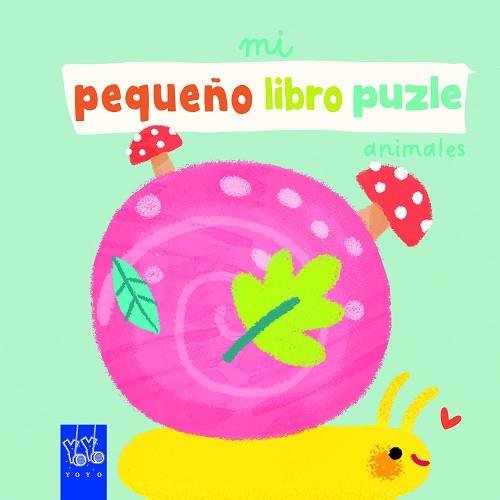 MI PEQUEÑO LIBRO PUZLE. ANIMALES | 9788408265283