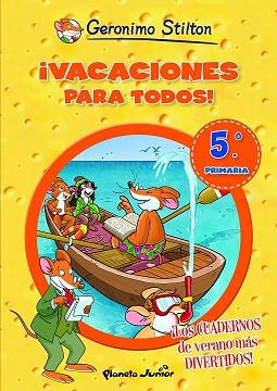 VACACIONES PARA TODOS 5 | 9788408007005 | GERONIMO STILTON