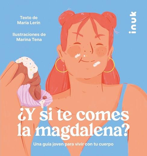 ¿Y SI TE COMES LA MAGDALENA? | 9788416774876 | LERIN BERNA, MARIA