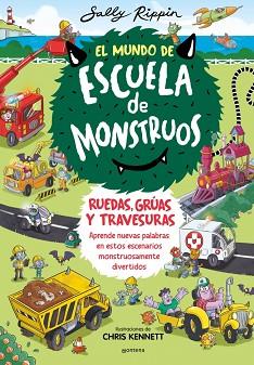 MUNDO DE ESCUELA DE MONSTRUOS, RUEDAS, V   EL MUNDO DE ESCUELA DE MONSTRUOS 1 - | 9788410050600 | RIPPIN, SALLY