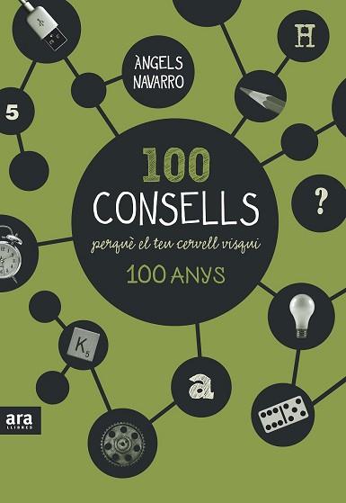 100 CONSELLS PERQUE EL TEU CERVELL VISQUI 100 ANYS | 9788416154326 | NAVARRO I SIMON, ANGELS