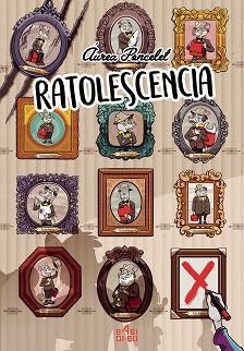 RATOLESCENCIA | 9788416777990 | PONCELET, AUREA