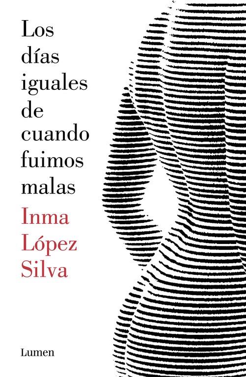 DIAS IGUALES DE CUANDO FUIMOS MALAS, LOS  | 9788426403414 | LOPEZ SILVA, INMA