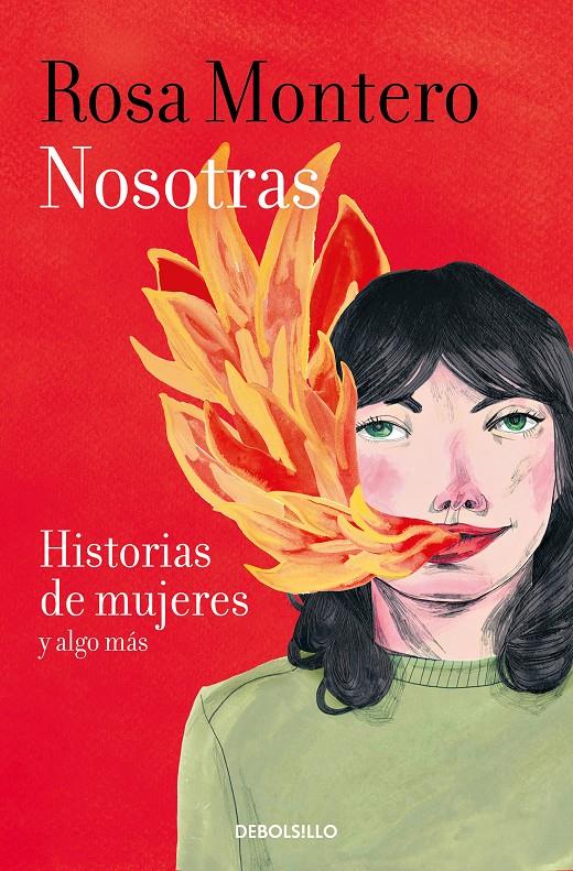 NOSOTRAS. HISTORIAS DE MUJERES Y ALGO MAS | 9788466347495 | MONTERO, ROSA