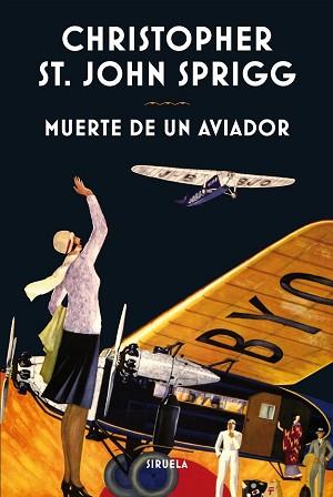 MUERTE DE UN AVIADOR | 9788416854004 | SPRIGG, CHRISTOPHER