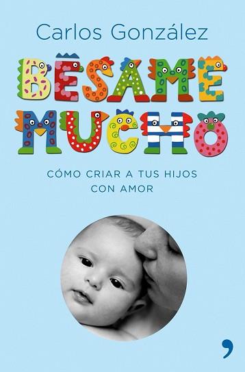 BESAME MUCHO  | 9788484606697 | GONZALEZ, CARLOS 