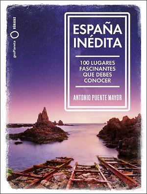 ESPAÑA INDITA | 9788408249771 | PUENTE MAYOR, ANTONIO