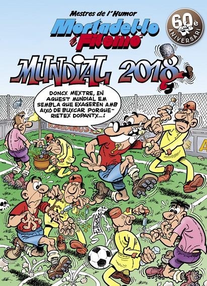 MUNDIAL 2018 (MESTRES DE L'HUMOR MORTADEL·LO I FILEMO 49) | 9788466662970 | IBAÑEZ, FRANCISCO 