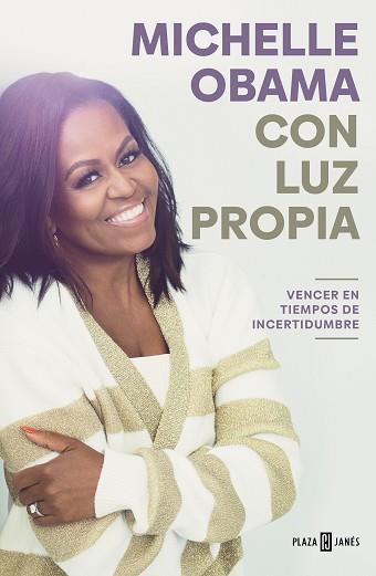 CON LUZ PROPIA  VENCER EN TIEMPOS DE INCERTIDUMBRE | 9788401029837 | OBAMA, MICHELLE