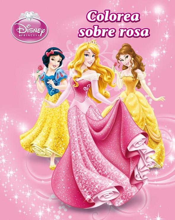 PRINCESAS COLOREA SOBRE ROSA | 9788499514277 | DISNEY