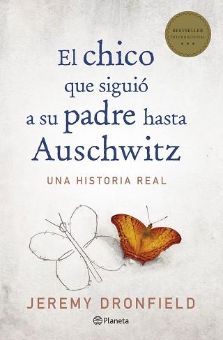 CHICO QUE SIGUIO A SU PADRE HASTA AUSCHWITZ, EL | 9788408205678 | DRONFIELD, JEREMY