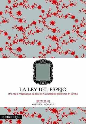 LEY DEL ESPEJO, LA  | 9788493600686 | NOGUCHI, YOSHINORI