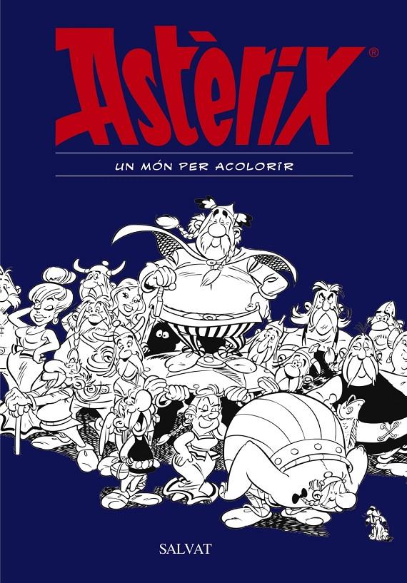 ASTERIX UN MON PER ACOLORIR | 9788469606476 | GOSCINNY, RENE