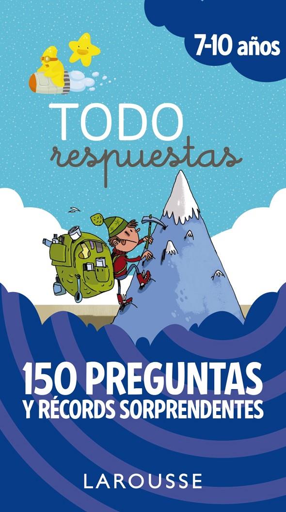 TODO RESPUESTAS 150 PREGUNTAS Y RECORDS SORPRENDENTES 7-10 AÑOS | 9788417273842 | LAROUSSE EDITORIAL