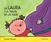 LAURA I LA PANXA DE LA MARE, LA | 9788447912643 | SLEGERS, LIESBET