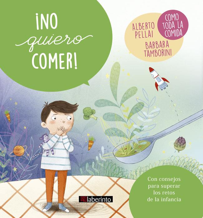 NO QUIERO COMER | 9788484839187 | PELLAI, ALBERTO/TAMBORINI, BARBARA