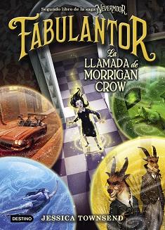 LLAMADA DE MORRIGAN CROW, LA     NEVERMOOR. FABULANTOR | 9788408205425 | TOWNSEND, JESSICA