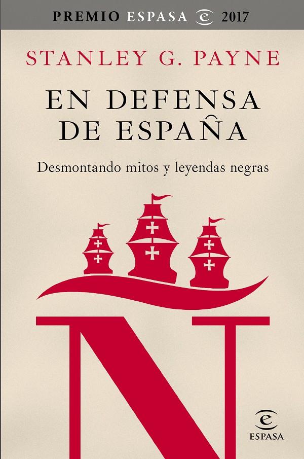 EN DEFENSA DE ESPAÑA DESMONTANDO MITOS Y LEYENDAS NEGRAS | 9788467050592 | PAYNE, STANLEY G.