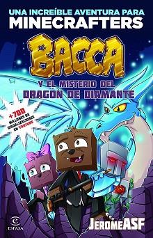 MINECRAFT BACCA Y EL MISTERIO DEL DRAGON DE DIAMANTE | 9788467046533 | JEROMEASF