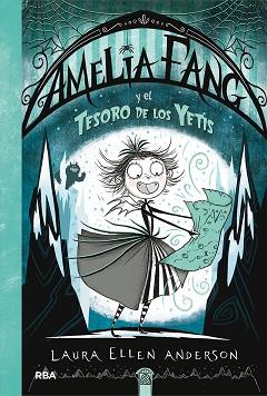 AMELIA FANG 5  AMELIA FANG Y EL TESORO DE LOS YETIS | 9788427217980 | ANDERSON LAURA ELLEN