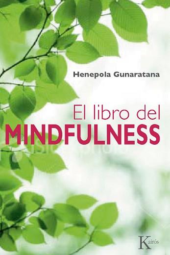 LIBRO DEL MINDFULNESS, EL | 9788499881379 | GUNARATANA, BHANTE HENEPOLA