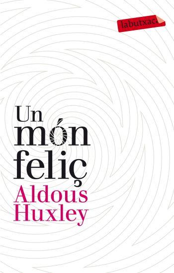 MON FELIÇ, UN  | 9788499302201 | HUXLEY