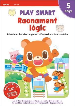 PLAY SMART RAONAMENT LOGIC 5 ANYS | 9788447946716 | EQUIPO GAKKEN