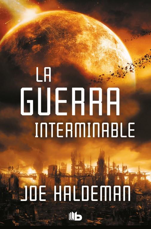 GUERRA INTERMINABLE, LA  | 9788490709269 | HALDEMAN, JOE