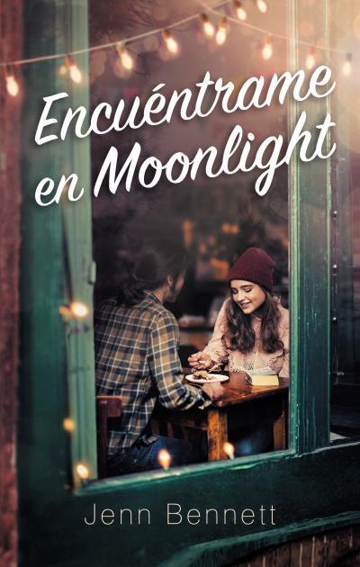 ENCUENTRAME EN MOONLIGHT | 9788492918577 | BENNETT, JENN